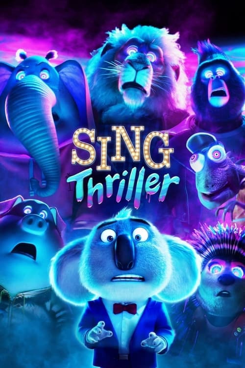 poster of Sing: Thriller